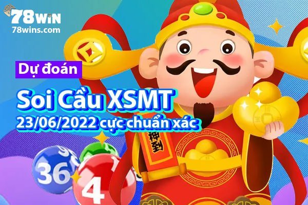 Dự đoán soi cầu XSMT 23/6/2022 cực chuẩn xác Dự đoán soi cầu XSMT 23/6/2022 cực chuẩn xác